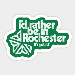 I'd Rather be in Rochester! Sticker